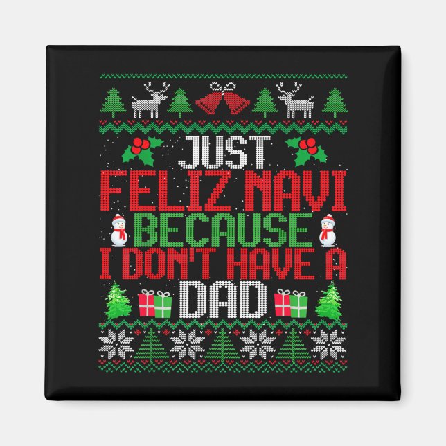Bara glad Navi eftersom jag inte har en pappa ful  Magnet (Framsidan)