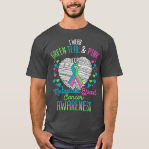 Bära Grönt Rosa vid metastaserad bröstkorg T Shirt
