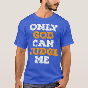 Bara Gud kan döma mig Jesus Kristus Patriot T-Shir T Shirt