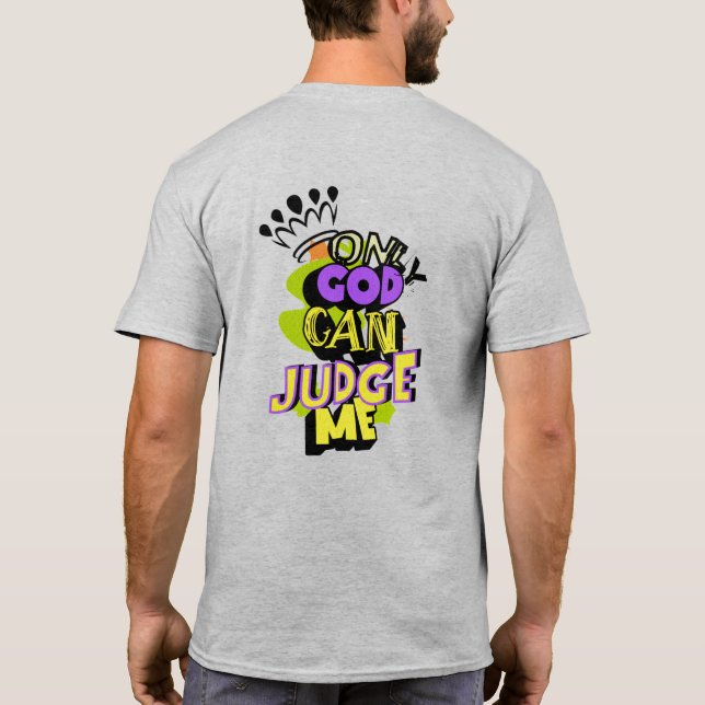 Bara Gud kan döma mig Krona Graffiti T Shirt (Baksida)