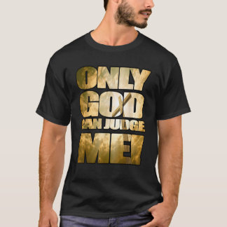 Bara Gud kan döma mig T Shirt