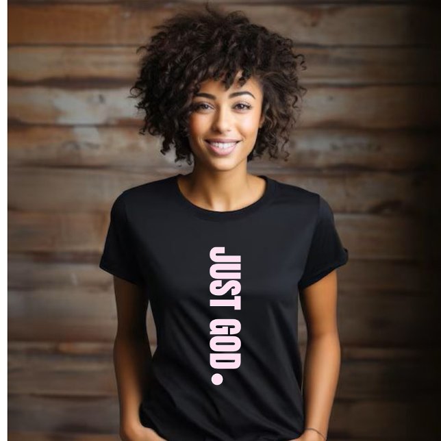 Bara Gud. - ROSA T Shirt (Skapare uppladdad)