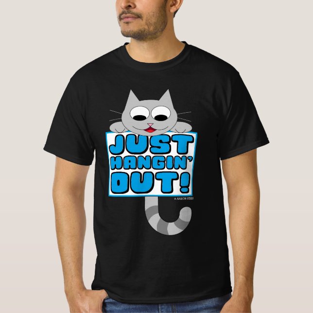 BARA HÄNGIN! Cute Tecknad Cat T Shirt (Framsida)