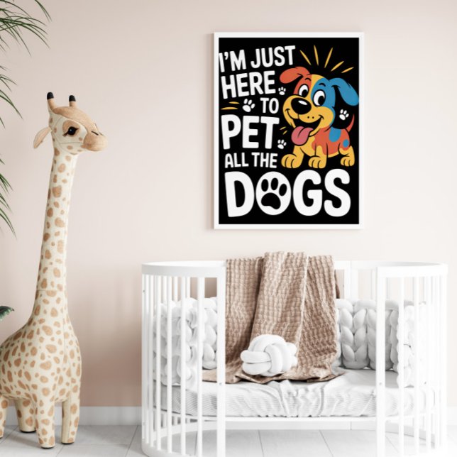 Bara här för att äta upp hela Hundar Poster (Skapare uppladdad)