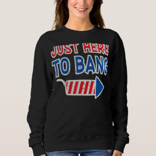 Bara här för att bang 4:e juli-fyrverkeriet 4:e ju t shirt