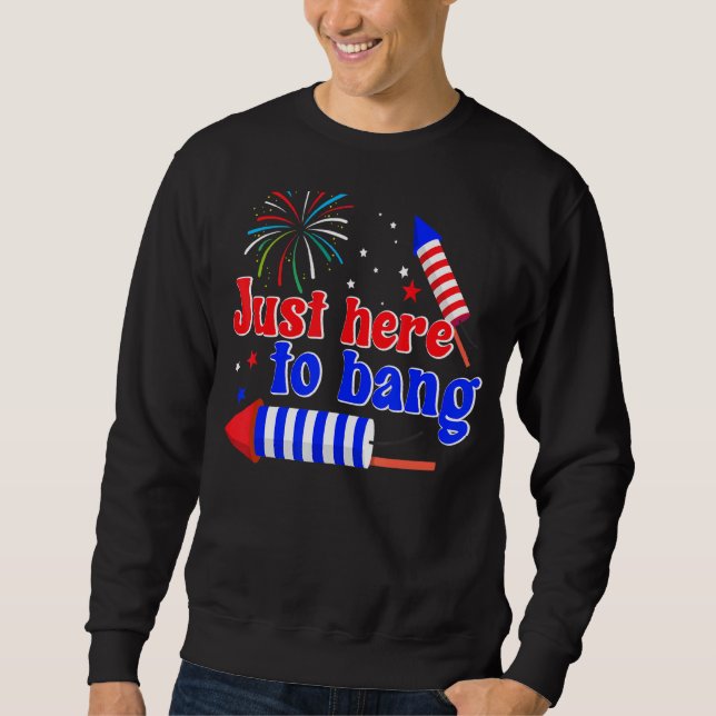 Bara här för att bang American Flagga Fireworks 4: Lång Ärmad Tröja (Framsida)