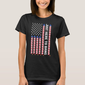 Bara här för att bang American Flagga Fireworks 4: T Shirt