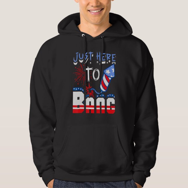 Bara här för att bang amerikanska 4 juli Long Slee Hoodie (Framsida)