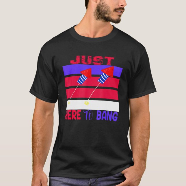 Bara här för att bang t shirt (Framsida)
