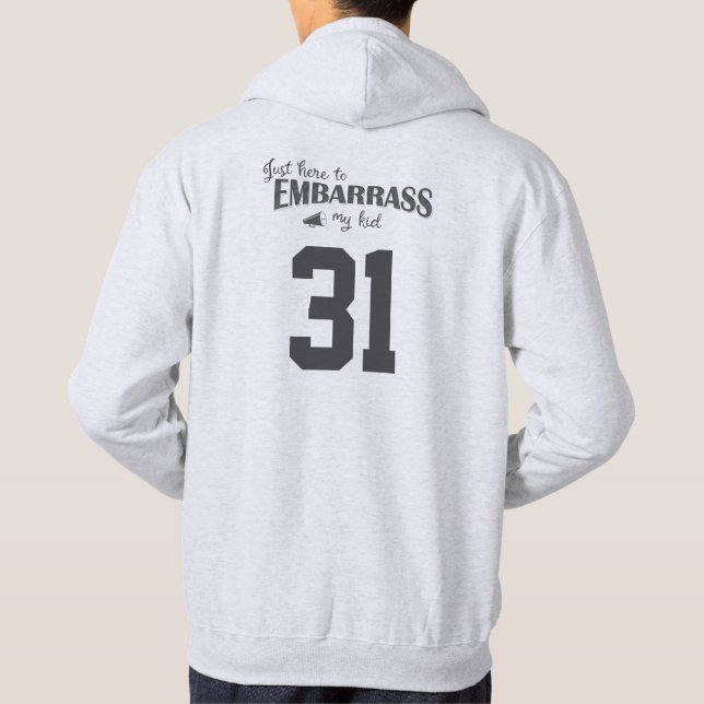 Bara här för att förlägenhetssätta mitt barn hoodie (Baksida)