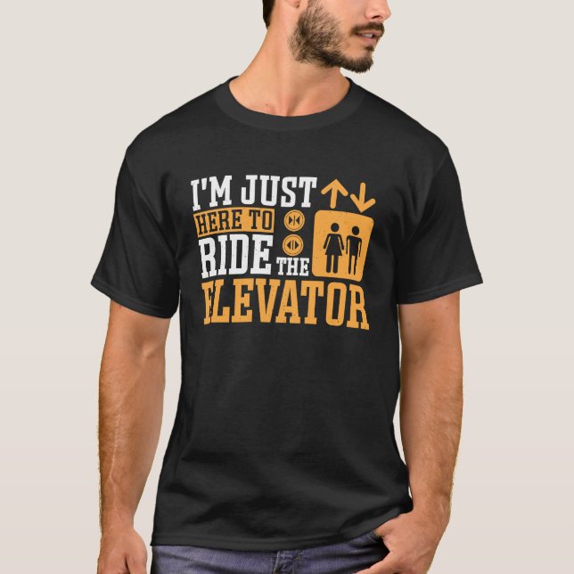 Bara här för att köra höjdmekanismen t shirt (Framsida)