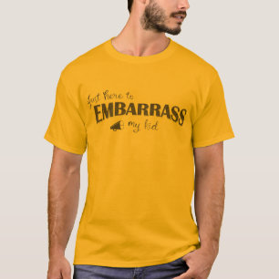 Bara här för att ta med min Kid T Shirt