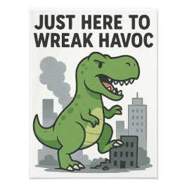 Bara här för att Wreak Havoc Fototryck