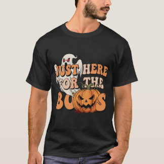 Bara här för BOOS Funny Halloween 2 T Shirt