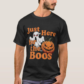 Bara här för BOOS Funny Halloween 3 T Shirt