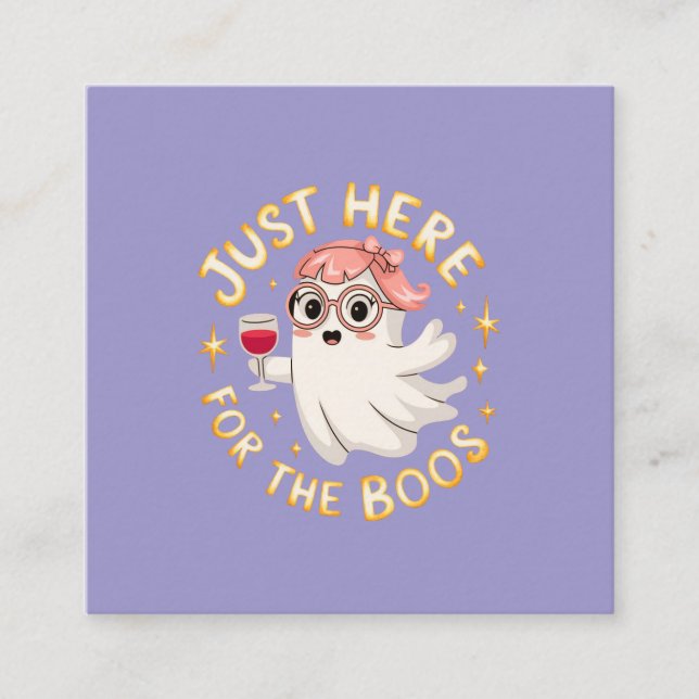 Bara här för Boos - Funny Halloween Ghost Fyrkantigt Visitkort (Framsida)