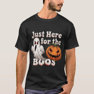 Bara här för BOOS Funny Halloween T Shirt
