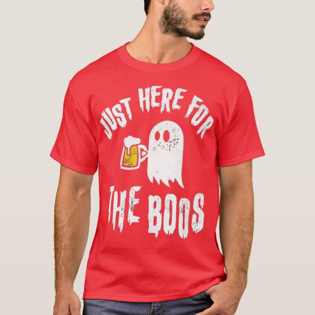 Bara här för Boos T Shirt (Framsida)