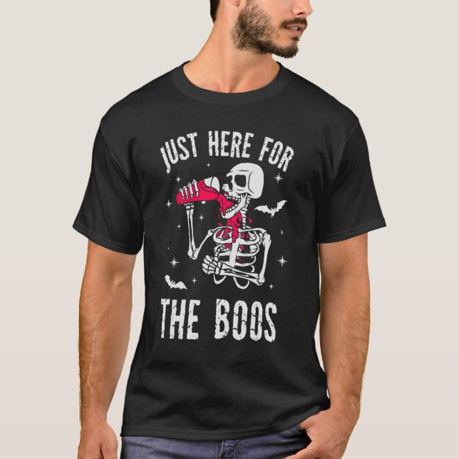 Bara Här För Burop Skelett Dricker T Shirt (Framsida)