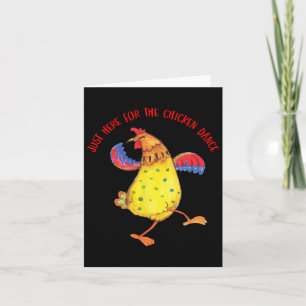 Bara här för Chicken Dance Funny Quote Kort