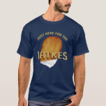 Bara här för Latkes Modern Hanukkah Funny T Shirt<br><div class="desc">Fira Hanukkah med pridet och humor när du samlades med hela familjen. Den här festivalbilden ger en perfekt till helgdagarna. Oavsett om det gäller din familj, familj, make, morbror eller pojkvän</div>
