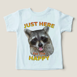 Bara här för Lycklig Raccoon Småbarn T-Shirt
