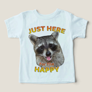 Bara här för Lycklig Raccoon Småbarn T-Shirt