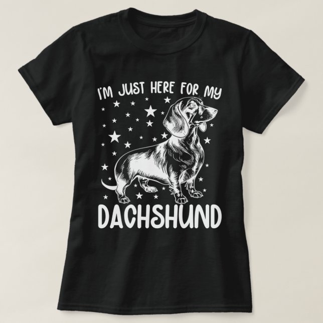 Bara här för min Dachshund Hund älskare Coola-föde T Shirt (Design framsida)
