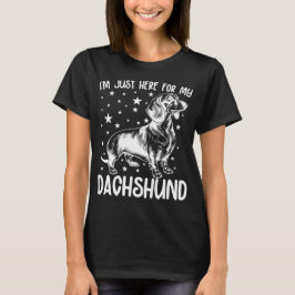 Bara här för min Dachshund Hund älskare Coola-föde T Shirt