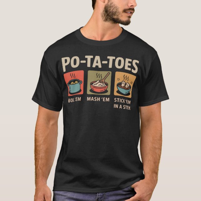 Bara här för potatispuré sötpotatispuré t shirt (Framsida)
