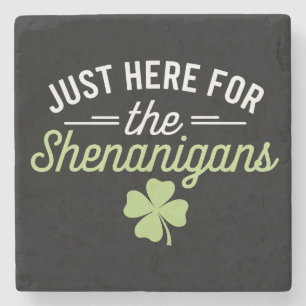 Bara här för rackartyg St. Patrick's Day Stenunderlägg