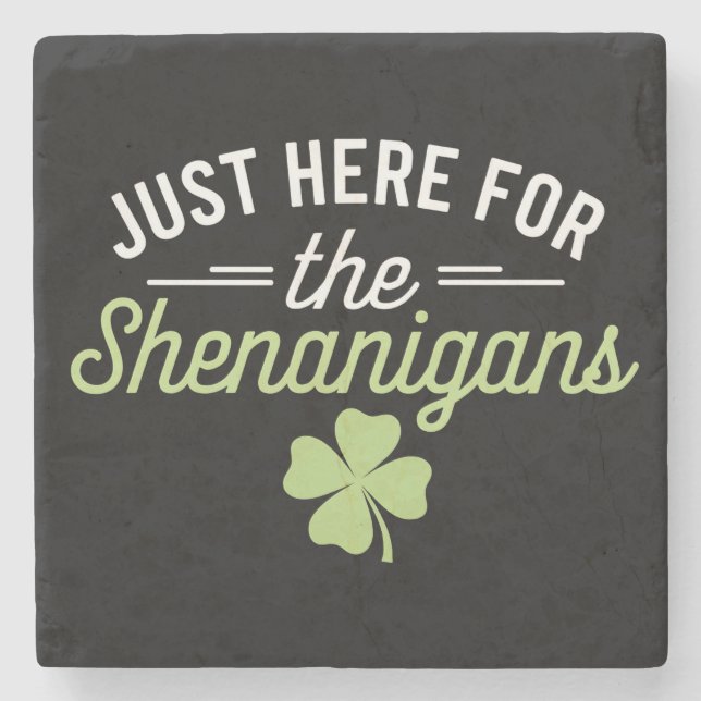 Bara här för rackartyg St. Patrick's Day Stenunderlägg (Framsidan)