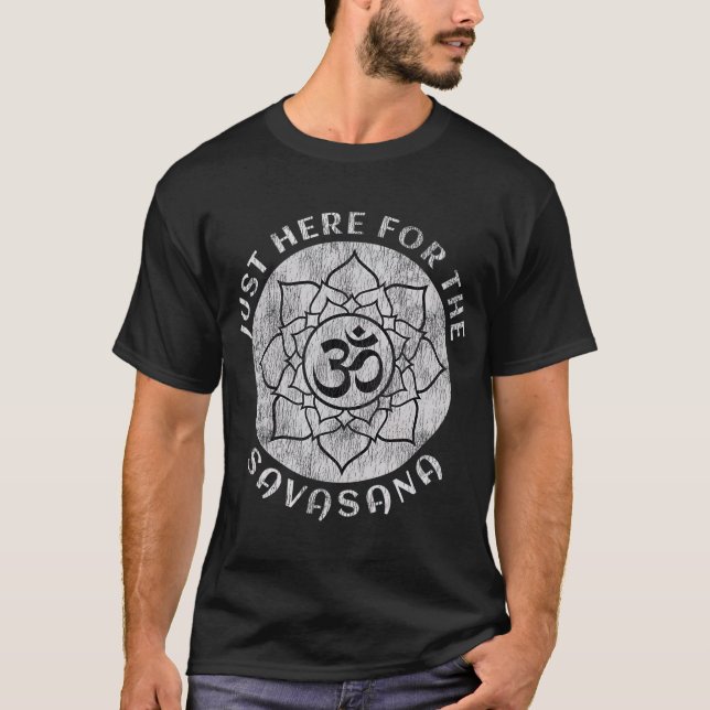 Bara här för Savasana Shavasana Yoga T Shirt (Framsida)