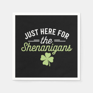 Bara här för Shenanigans St patrick's day Pappersservett