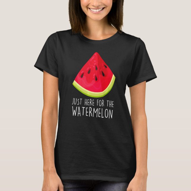 Bara här för vattenmelonens sommarvattenmelon t shirt (Framsida)