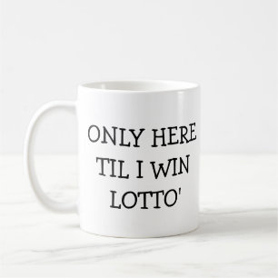 Bara här... Jag vinner Lotto Kaffemugg