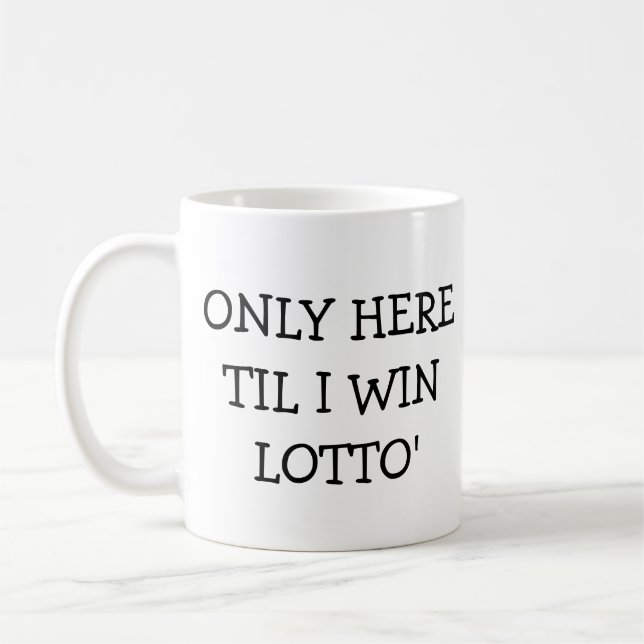 Bara här... Jag vinner Lotto Kaffemugg (Vänster)