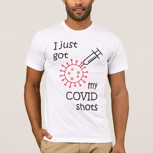 Bara har mina COVID-bilder T Shirt (Framsida)