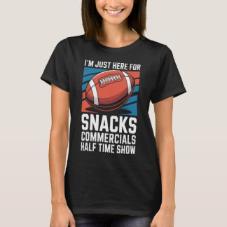 Bara här snacks kommersiell halvtidsshow fotboll t shirt