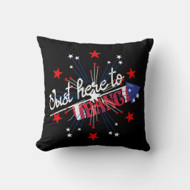 BARA HÄR TILL BANG lustig 4:e Juli-fyrverkeriet Kudde