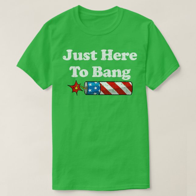 Bara här till Bang T Shirt (Design framsida)