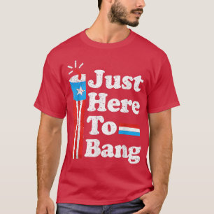 Bara här till Bang USA flagga Independence day 4:e T Shirt