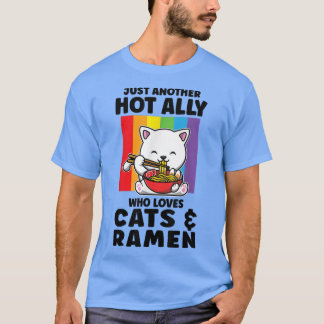 Bara hett Ally som kärlek Cats & Ramen LGBT Pride T Shirt