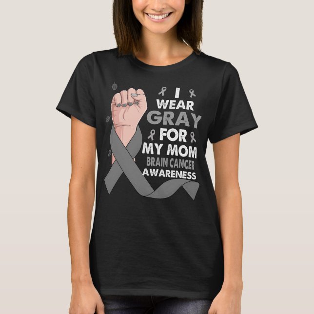 Bära I-Grått för min Mamma-BRAINCANCER T Shirt (Framsida)