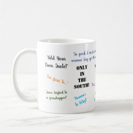 Bara i syd! Personlig Southern Slang Kaffemugg