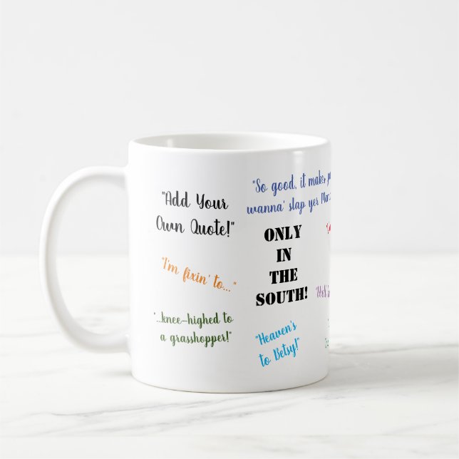 Bara i syd! Personlig Southern Slang Kaffemugg (Vänster)