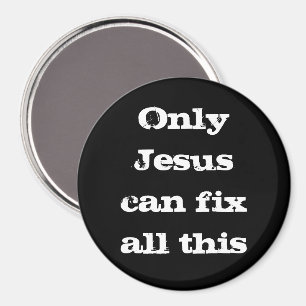 Bara Jesus Kan Fixa Allt Detta Kristna Goda Nyhete Magnet