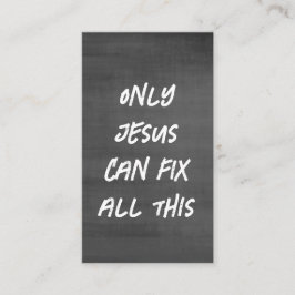 Bara Jesus kan fixa allt detta kristna kalkkort Visitkort