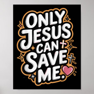 Bara Jesus kan rädda mig Poster