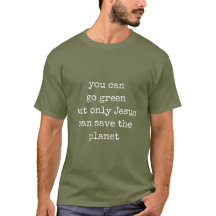 Bara Jesus kan Rädda planeten grönt